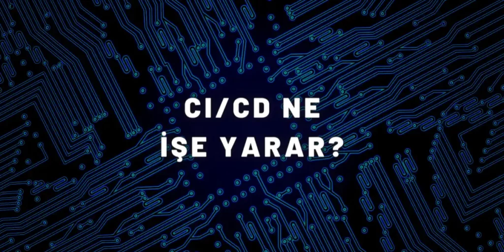 CICD Nedir 3