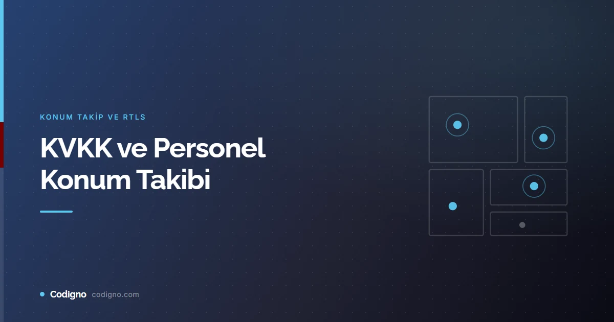 KVKK ve Personel Konum Takibi