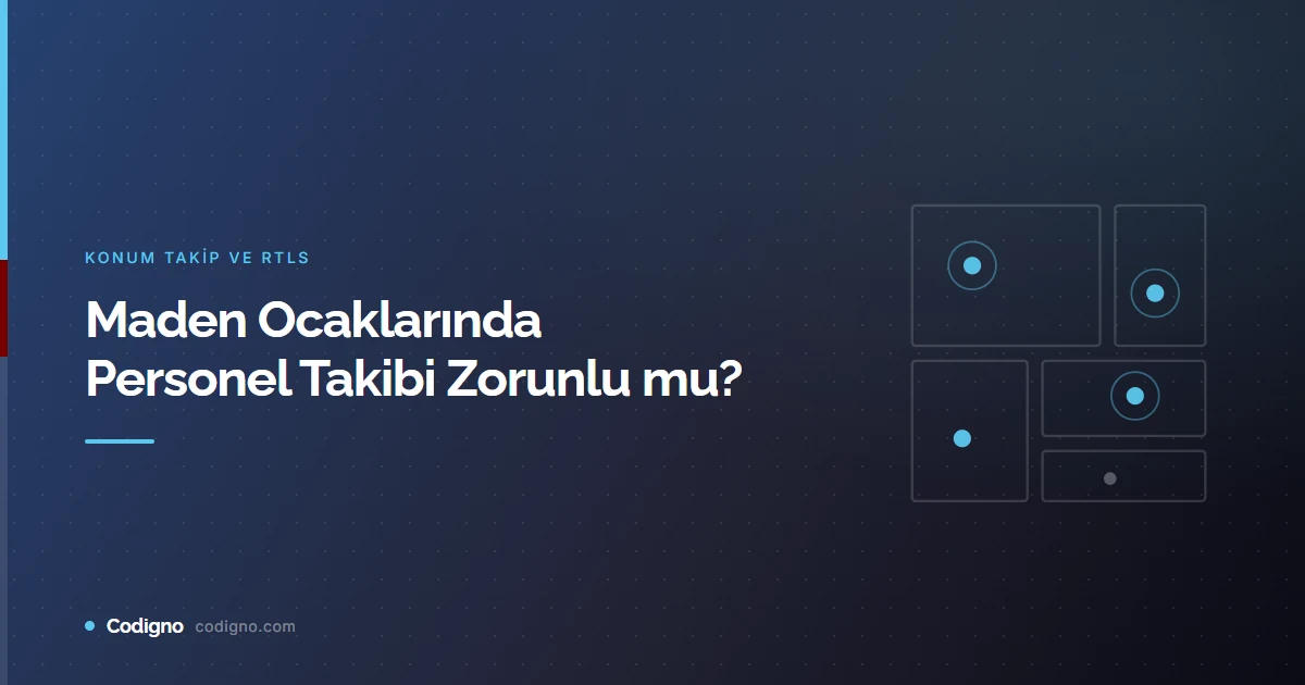 Maden Ocaklarında Personel Takibi Zorunlu mu?