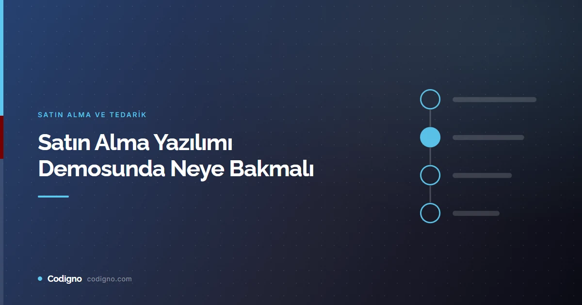 Satın Alma Yazılımı Demosunda Neye Bakmalı