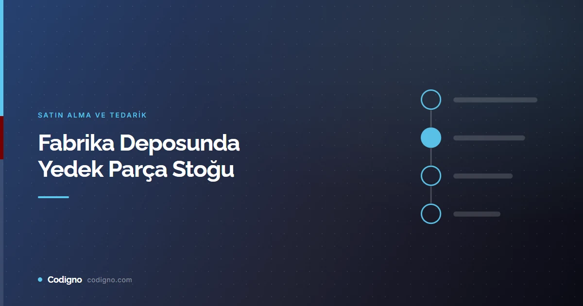 Fabrika Deposunda Yedek Parça Stoğu